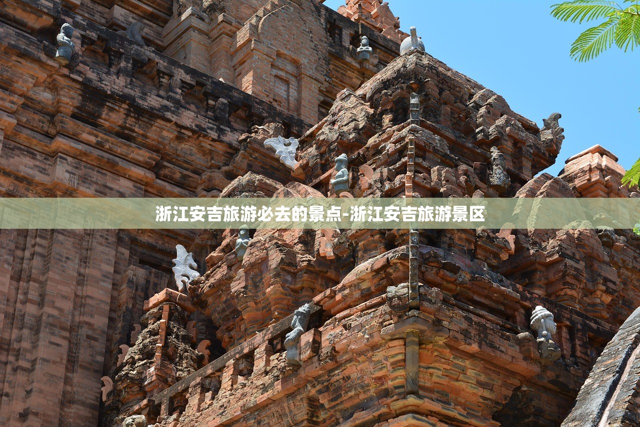 浙江安吉旅游必去的景点-浙江安吉旅游景区